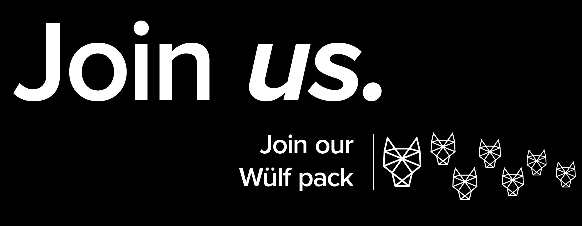 Wulf banner Join Us