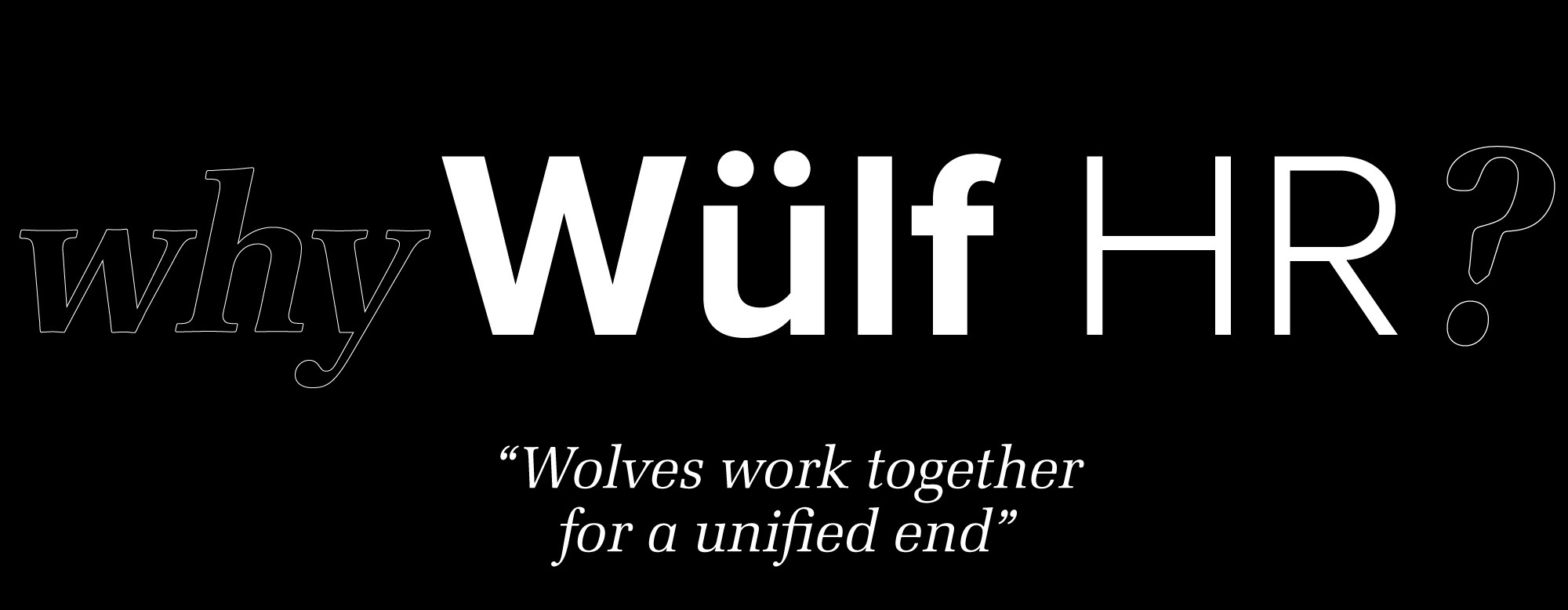 Wulf banner Why Wulf HR?